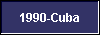  1990-Cuba 