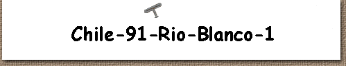  Chile-91-Rio-Blanco-1 